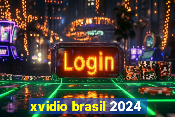 xvidio brasil 2024